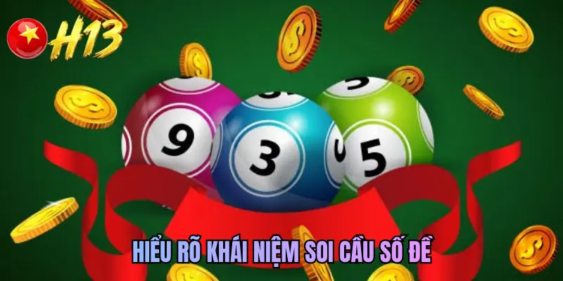 Hiểu rõ khái niệm soi cầu số đề