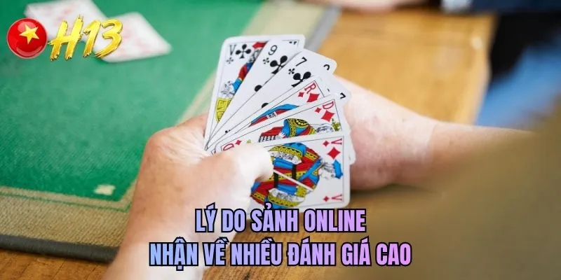 Lý do sảnh online nhận về nhiều đánh giá cao